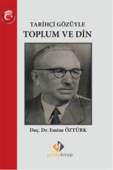 Tarihçi Gözüyle Toplum ve Din