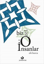 Biz O Özel İnsanlar