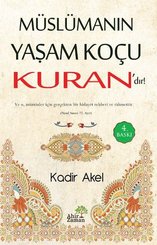 Müslümanın Yaşam Koçu Kuran'dır!