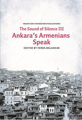 The Sounds of Silence 3 - Ankara's Armenians Speak