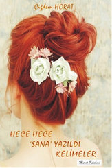 Hece Hece Sana Yazıldı Kelimeler