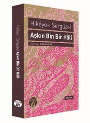 Aşkın Bin Bir Hali - Hikaye-i Sergüzel