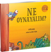 Ormanda Oyun Serisi 1- Ne Oynayalım?