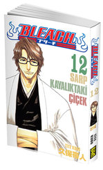 Bleach 12 - Sarp Kayalıktaki Çiçek