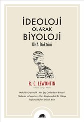İdeoloji Olarak Biyoloji - DNA Doktrini