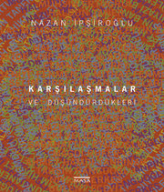 Karşılaşmalar ve Düşündürdükleri