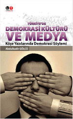 Türkiye'de Demokrasi Kültürü ve Medya