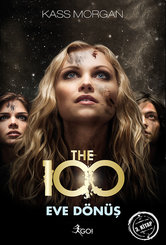 The 100 - Eve Dönüş - 3. Kitap
