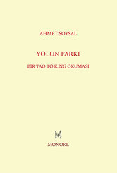 Yolun Farkı - Bir Tao Tö King Okuması