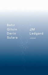 Batır Gitsin Derin Sulara