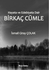 Hayata ve Edebiyata Dair Birkaç Cümle