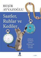 Saatler Ruhlar ve Kediler