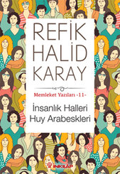 Memleket Yazıları 11 - İnsanlık Halleri Huy Arabeskleri