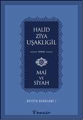 Bütün Eserleri 1 - Mai ve Siyah