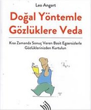 Doğal Yöntemlerle Gözlüklere Veda