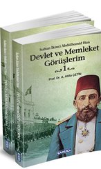 Sultan İkinci Abdülhamid Han Devlet ve Memleket Görüşlerim - 2 Cilt Takım