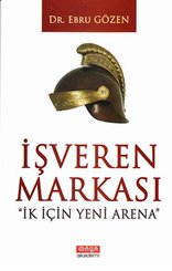 İşveren Markası - İK İçin Yeni Arena