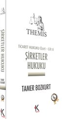 Themis - Şirketler Hukuku Ticaret Hukuku Cilt 2