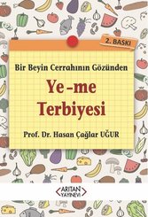 Bir Beyin Cerrahının Gözünden Ye-me Terbiyesi