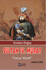 Sultan 4. Murat - Yeniden Doğuş - Cesur Yürek