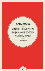 Zincirlerimizden Başka Kaybedecek Neyimiz Var!