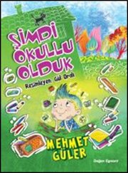 Şimdi Okullu Olduk