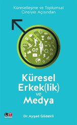 Küresel Erkek(lik) ve Medya