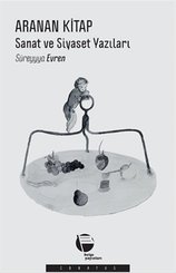 Aranan Kitap - Sanat ve Siyaset Yazıları