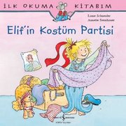 İlk Okuma Kitabım - Elif'in Kostüm Partisi