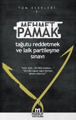 Tağutu Reddetmek ve Laik Partileşme Sınavı