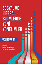 Sosyal ve Liberal Bilimlerde Yeni Yönelimler Cilt 3