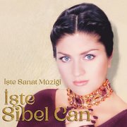 İşte Türk Sanat Müziği, İşte Sibel Can
