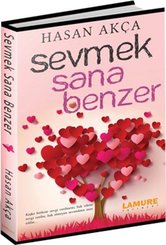 Sevmek Sana Benzer