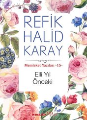 Memleket Yazıları 15 - Elli Yıl Önceki