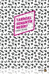 Tarihsel Semantik Nedir? 