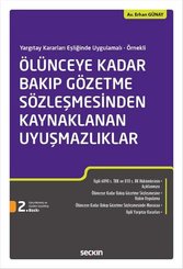 Ölünceye Kadar Bakıp Gözetme Sözleşmesinden Kaynaklanan Uyuşmazlıklar