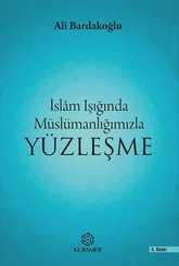 İslam Işığında Müslümanlığınızla Yüzleşme