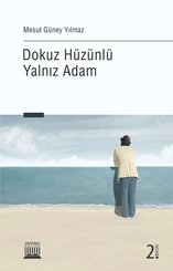 Dokuz Hüzünlü Yalnız Adam
