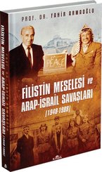 Filistin Meselesi ve Arap-İsrail Savaşları
