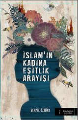 İslam'ın Kadına Eşitlik Arayışı