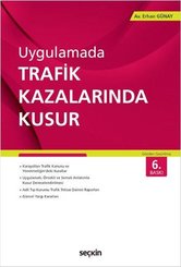 Uygulamada Trafik Kazalarında Kusur