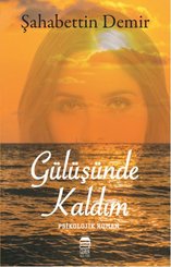 Gülüşünde Kaldım