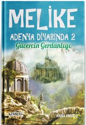Melike Adenya Diyarında  2-Güvercin Gerdanlığı