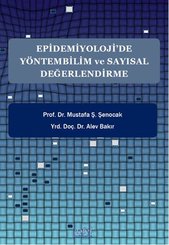 Epidemiyoloji'de Yöntembilim ve Sayısal Değerlendirme