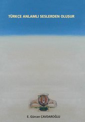 Türkçe Anlamlı Seslerden Oluşur