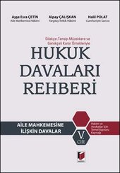 Hukuk Davaları Rehberi Aile Mahkemesine İlişkin Davalar