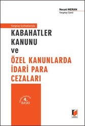 Kabahatler Kanunu ve Özel Kanunlarda İdari Para Cezaları