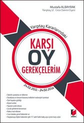 Karşı Oy Gerekçelerim