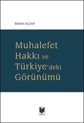 Muhalefet Hakkı ve Türkiye'deki Görünümü