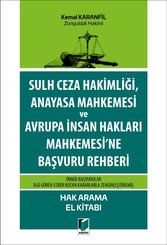 Sulh Ceza Hakimliği Anayasa Mahkemesi ve AİHM'ne Başvuru Rehberi